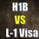 H1b vs L1 visa